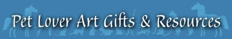 Pet Lovers Art Gifts & Resources